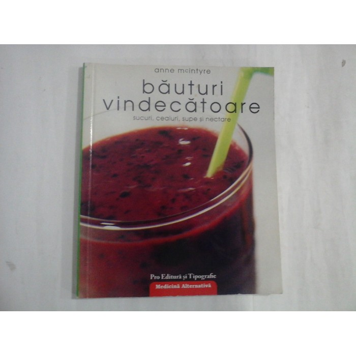 BAUTURI VINDECATOARE - ANNE MCINTYRE